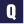 Q